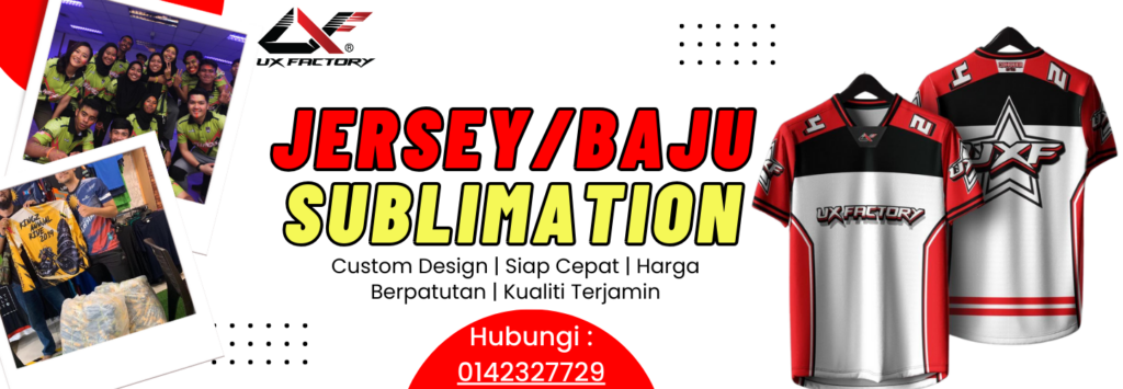 Jersi Sublimation Printing & Printing Baju Shah Alam